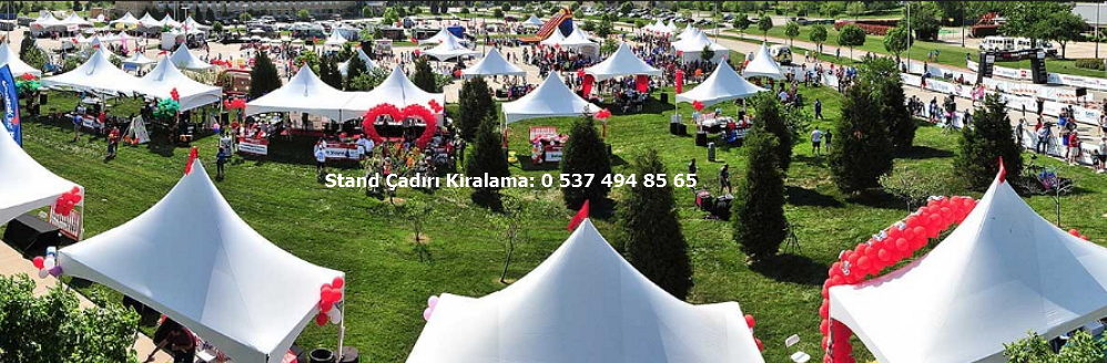 Stand Çadırı Kiralama, Çadır Kiralama Fiyatları